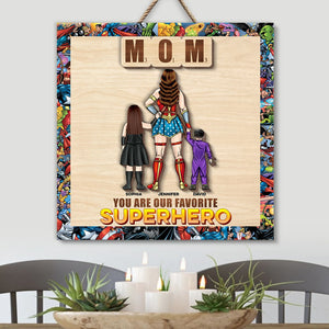 Mom You Are Our Favorite-Personalized Wooden Art HAPYC - 2 Layers Wood Sign- Gift For Mom- 03dnqn030423tm - Wood Sign - GoDuckee