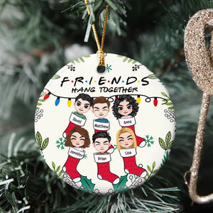 Friends Hang Together, Personalized Ornament, Friend Christmas Gift, 02QHPO211123HH - Ornament - GoDuckee