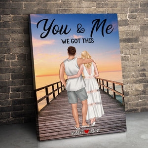 Couple, You And Me We Got This, Personalized Poster, Gift For Couple, 03PGPO240723TM - Poster & Canvas - GoDuckee