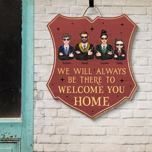 We Will Always Be There To Welcome You Home-Personalized Wood Sign- Gift For Family- Family Wood Sign-happyc-03ohqn050823tm - Wood Sign - GoDuckee