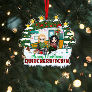 Merry Christmas Quitcherbitchin, Personalized Acrylic Ornament, Christmas Gift For Camping Friends - Ornament - GoDuckee
