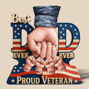 Proud Veteran Dad Acrylic Plaque - Personalized Gifts For Father 04HUQN080525 - Shaped Plaques - GoDuckee