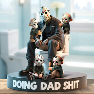 Doing Dad Sh*t Acrylic Plaque - Personalized Gifts For Father 01OHQN140525 - Shaped Plaques - GoDuckee