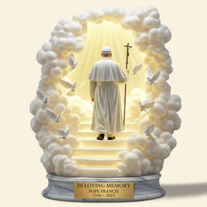 In Loving Memory Of Pope Francis Acrylic Plaque 04QHDT210425 - Shaped Plaques - GoDuckee