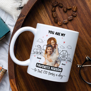 You're My Favorite Person, Personalized Coffee Mug, Best Couple Gifts - Coffee Mug - GoDuckee