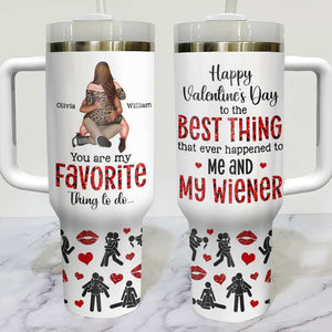 Personalized Gifts For Couple Tumbler You Are My Favorite Thing To Do 03nadt121223hh - Tumbler Cups - GoDuckee