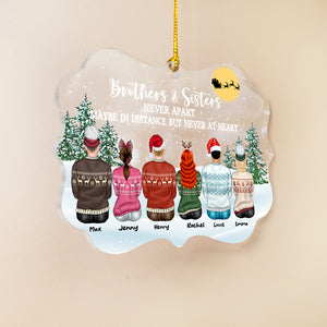 Brothers & Sisters Never Apart, Maybe In Distance But Never At Heart, Personalized Family Medallion Acrylic Ornament, Christmas Gift - Ornament - GoDuckee
