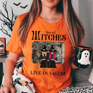 Not All Witches Live In Salem, Gift For Witch Lover, Personalized Shirt, Witches House Shirt, Halloween Gift - Shirts - GoDuckee