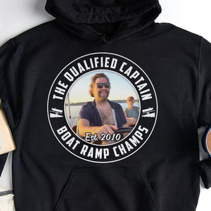 Custom Photo Gifts For Pontoon Captain Shirt The Qualified Captain Boat Ramp Champs - 2D Shirts - GoDuckee