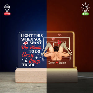 My Mouth Do Sexy Things Personalized Led Light - Gift For Couple - Led Night Light - GoDuckee