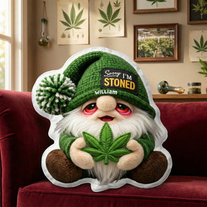 Gnome Stoned Pillow - Personalized Unique Gifts 04TOQN270326 - Pillow - GoDuckee