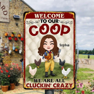 Welcome To Our Coop We Are All Cluckin' Crazy - Personalized Metal Sign - Gift For Farmer - Metal Wall Art - GoDuckee