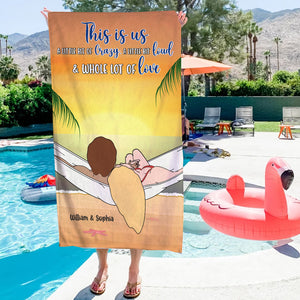 Personalized Gifts For Couple Beach Towel This Is Us A Little But Of Crazy - Beach Towel - GoDuckee
