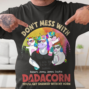 Don't Mess With Dadacorn 03dnpo080623 Personalized Shirt - Shirts - GoDuckee
