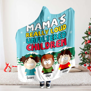 Personalized Gift For Mom Hooded Blanket, Loud Unfiltered Child 03QHLU081124HG - Blanket - GoDuckee