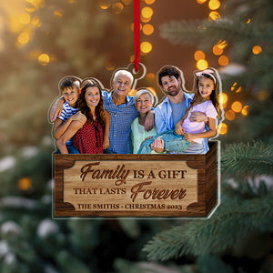 Family Is A Gift That Lasts Forever, Gift For Family, Personalized Ornament, Custom Family Image Ornament, Christmas Gift 04PGPO240723 - Ornament - GoDuckee