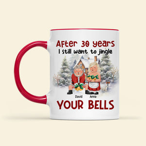 After years, I still want to jingle your bells , Personalized Accent Mug for Couples, 04httn281123da - Coffee Mug - GoDuckee