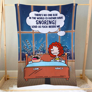 Snoring Loud As F*ck Beside Me - Personalized Blanket - Gifts For Couple - Blanket - GoDuckee