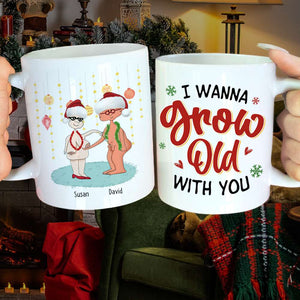 I Wanna Grow Old With You, Couple Gift, Personalized Mug, Old Couple Christmas Mug, Christmas Gift - Coffee Mug - GoDuckee