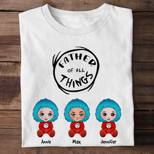 Family Of All Things, Personalized T-shirt Hoodie Sweatshirt Gift For Father's Day - Shirts - GoDuckee