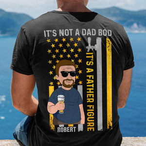 It's Not A Dad Bod- Gift For Dad- Personalized Shirt- Father's Day Shirt- Funny Dad - Shirts - GoDuckee