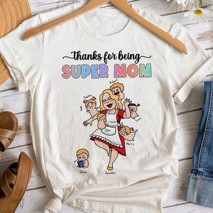 Thanks For Being Super Mom Personalized Funny Shirt Gift For Mom - Shirts - GoDuckee