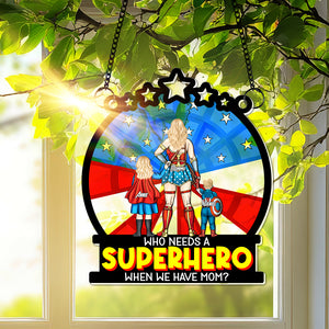 Personalized Gifts For Mom Window Hanging Suncatcher, Supermom & Little Heroes 01TOLU080325PA - Ornament - GoDuckee