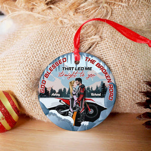 God Blessed The Broken Road, Couple Gift, Personalized Ceramic Ornament, Motorcycle Couple Ornament, Christmas Gift - Ornament - GoDuckee