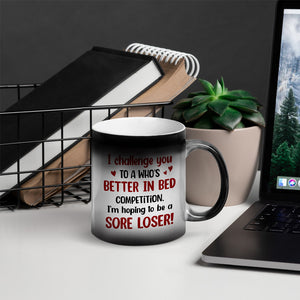I Challenge You To A Who's Better - Personalized Couple Mug - Gift For Funny Couple - Magic Mug - GoDuckee