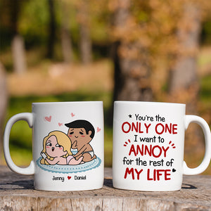 Romantic Couple, I Want To Annoy For The Rest Of My Life, Personalized Coffee Mug, Gifts For Couple - Coffee Mug - GoDuckee
