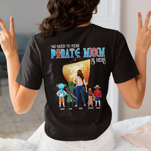 Personalized Gifts For Mom Shirt No Need To Fear Pirate Mom Is Here 03HUPU030424PA - 2D Shirts - GoDuckee