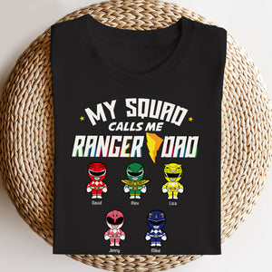 My Squad Calls Me Ranger Dad, Personalized Dad Gift, Gift For Dad, 02huhn070623 - Shirts - GoDuckee