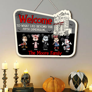 Welcome To What Lies Beyond The Fifth Dimension, Personalized Wood Sign TZ-SDXN-01QHTN130923HH, Gift For Family - Wood Sign - GoDuckee