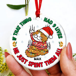 If That Thing Had 9 Lives - They Just Spent Them All, Personalized Ornament, Gifts For Cat Lovers - Ornament - GoDuckee