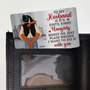 Personalized Gift For Naughty Couple Aluminum Wallet Card 02OHNQN271224HG - Wallet Card - GoDuckee