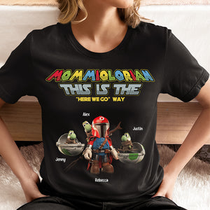 Personalized Gifts For Mom Shirt This Is The "Here We Go" Way 06HTHN150324 - 2D Shirts - GoDuckee