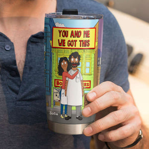 Personalized Gifts For Cartoon Couple Tumbler We Got This 03XQMH170125HG - Tumbler Cup - GoDuckee