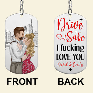 Drive Safe I Love You-Personalized Stainless Steel Keychain- Gift For Couple- Couple Stainless Steel Keychain - Keychains - GoDuckee