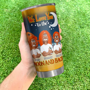 Personalized Gifts For Mom Tumbler Love You To The Moon & Back 03KALU250225PA - Tumbler Cup - GoDuckee