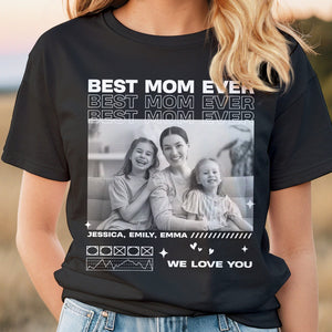 Custom Photo Gifts For Mom Shirt Best Mom Ever 01NADT260224 - 2D Shirts - GoDuckee