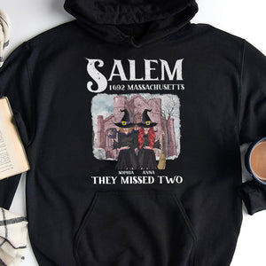 Salem 1692 Massachusetts Missed Us Personalized Witch Shirt, Gift For Friend - Shirts - GoDuckee