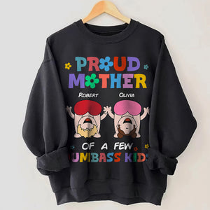 Personalized Gifts For Mom Shirt Proud Mother Dumbass Kids - 2D Shirts - GoDuckee