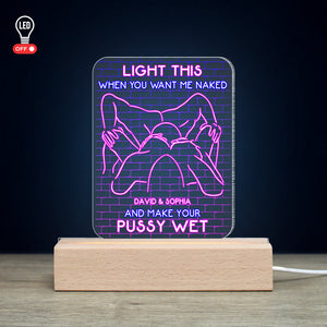 Personalized Gift For Couple Led Light Light This When You Want Me Naked - Led Night Light - GoDuckee