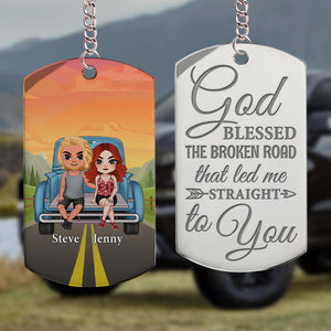 God Blessed The Broken Road That Led Me Straight To You-Personalized Stainless Steel Engraved Keychain -Gift For Him/ Gift For Her- Couple Keychain - Keychains - GoDuckee