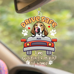 Personalized Gifts For Dog Lovers Car Ornament Drive Safe - Ornaments - GoDuckee