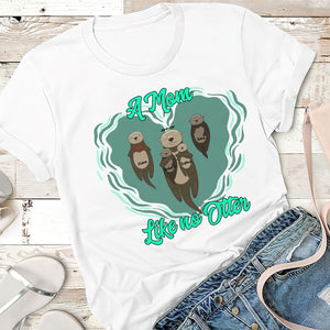 A Mom Like No Otter Personalized Shirt 04DNPO290323 - Shirts - GoDuckee
