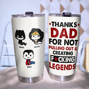 Thanks For Creating Legends Personalized Funny Sperms Tumbler 04HUPO210423 - Tumbler Cup - GoDuckee