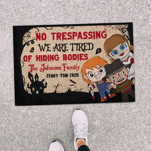 No Trespassing We're Tired Of Hiding Bodies Personalized Family Door Mat 01HTTN170823HA - Doormat - GoDuckee