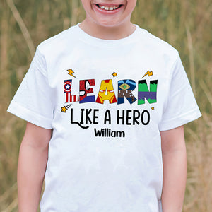 Learn Like A Hero-01natn160623 Personalized Shirt - Shirts - GoDuckee