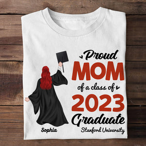 Proud Mom Of A Class Personalized Graduate Shirt - Shirts - GoDuckee